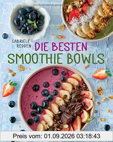 Die besten Smoothie Bowls
