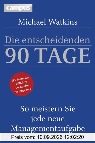 Die entscheidenden 90 Tage: So meistern Sie jede neue Managementaufgabe