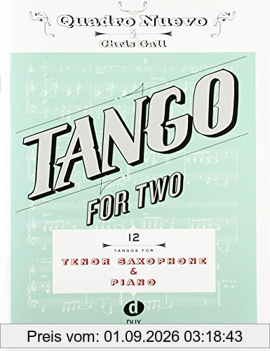 Tango For Two: 12 Tangos For Tenor Saxophone & Piano