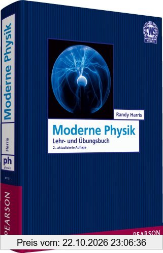 Moderne Physik: Ein Lehr- und Übungsbuch (Pearson Studium - Physik)