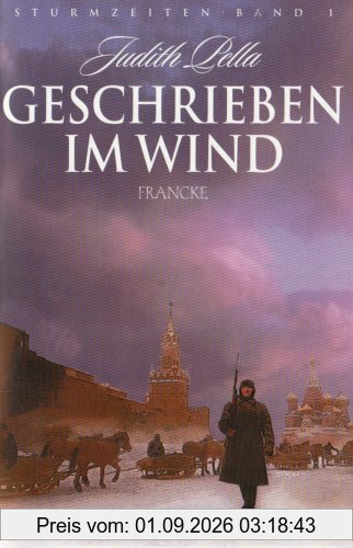 Sturmzeiten Bd. 1: Geschrieben im Wind