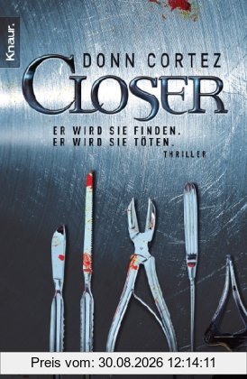 Closer: Er wird sie finden. Er wird sie töten. (Knaur TB)