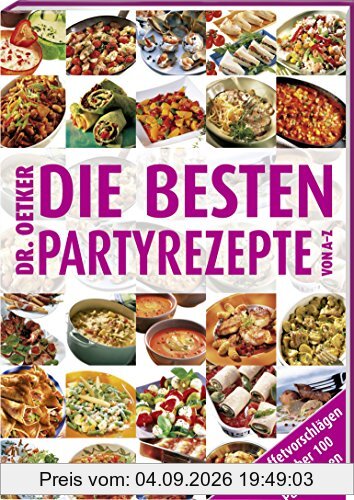 Die besten Partyrezepte von A - Z