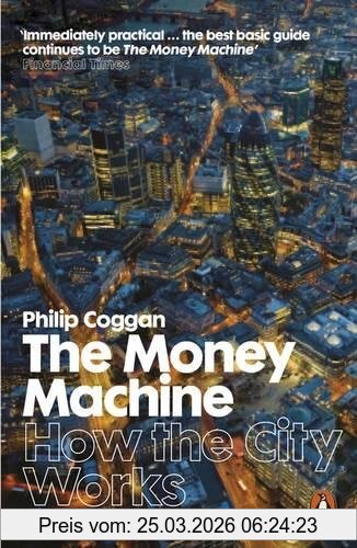 Philip Coggan The Money Machine, How The City Works
