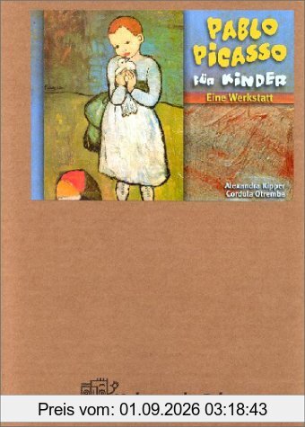 Pablo Picasso für Kinder: Eine Werkstatt