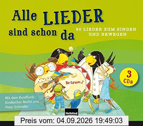 Alle Lieder sind schon da: mit dem Rundfunk-Kinderchor Berlin und Peter Schindler