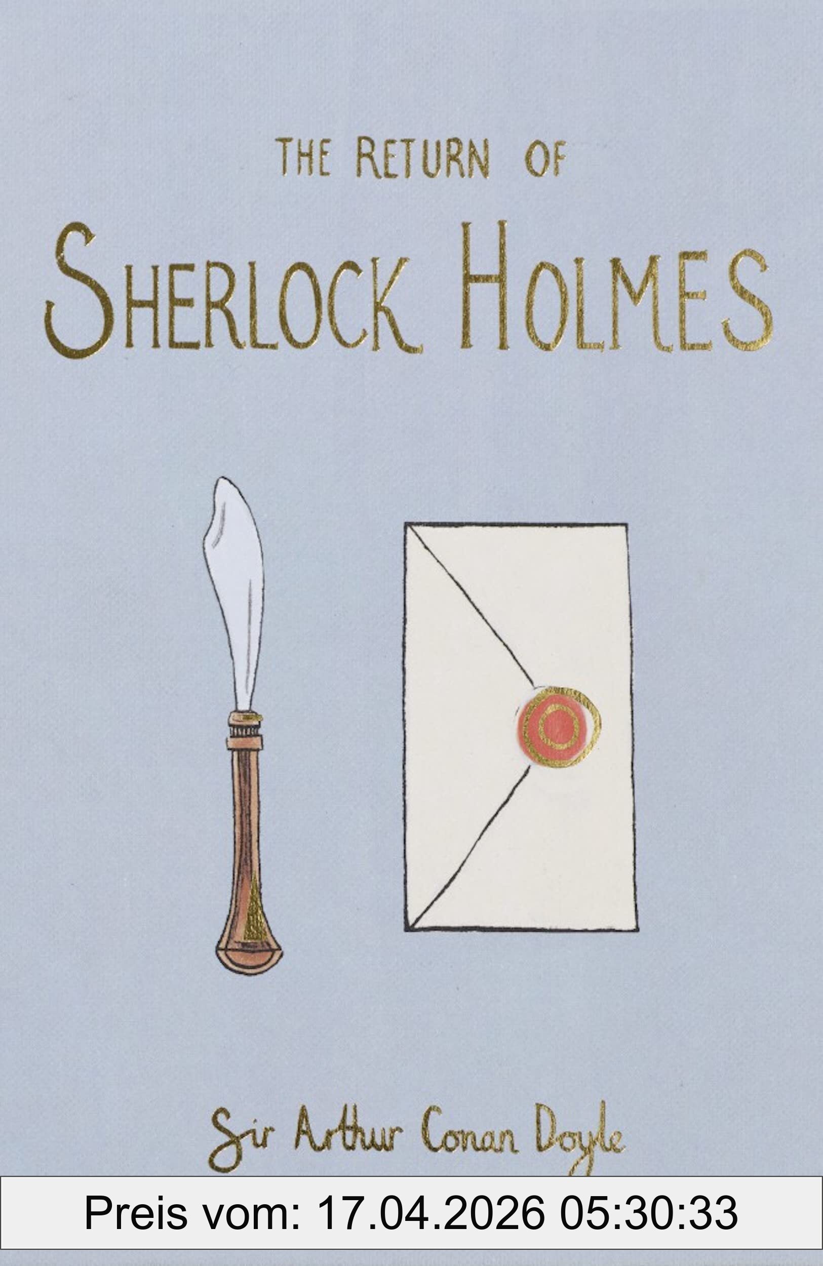 Doyle, Sir Arthur Conan The Return Of Sherlock Holmes (Collector's Edition) (Wordsworth Collector's Editions)