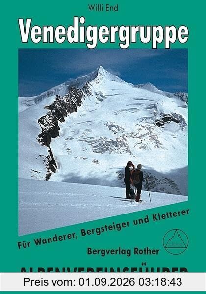Venedigergruppe: Für Wanderer, Bergsteiger und Kletterer (Alpenvereinsführer)