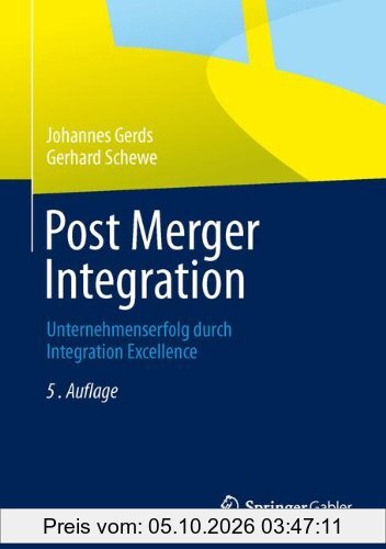 Post Merger Integration: Unternehmenserfolg durch Integration Excellence