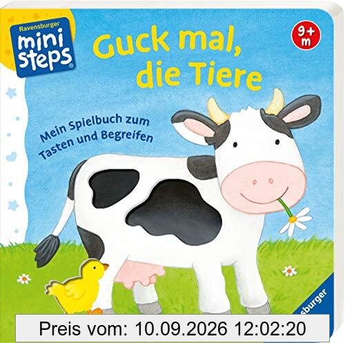 Guck mal, die Tiere: Mein Spielbuch zum Tasten und Begreifen. Ab 9 Monaten (ministeps Bücher)