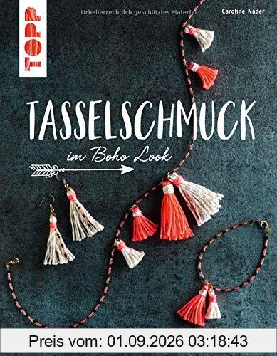 Tasselschmuck (kreativ.kompakt): im Boho Look