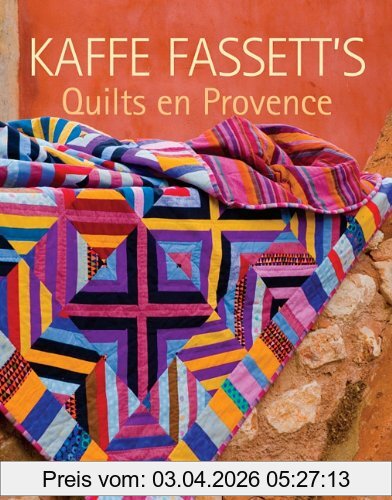 Kaffe Fassett's Quilts En Provence (Patchwork And Quilting)