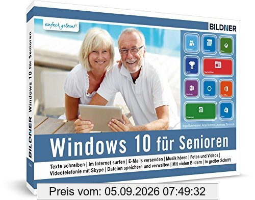 Inge Baumeister Windows 10 Für Senioren, Ohne Vorkenntnisse. Leicht Verständlich. Komplett In Farbe!