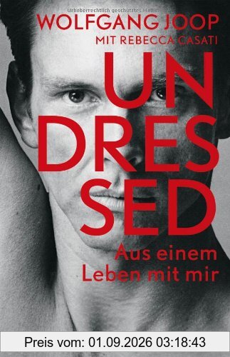 Undressed: Aus einem Leben mit mir