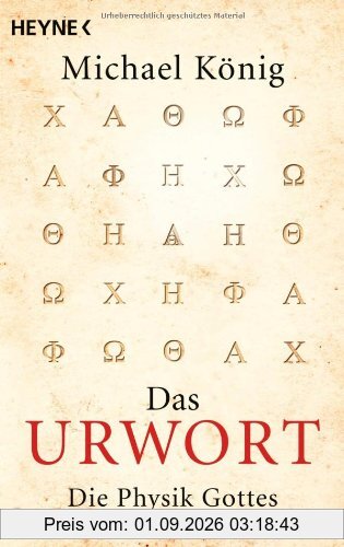 Das Urwort: Die Physik Gottes