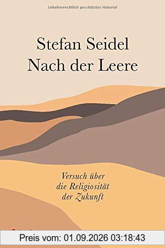 Nach der Leere: Versuch über die Religiosität der Zukunft