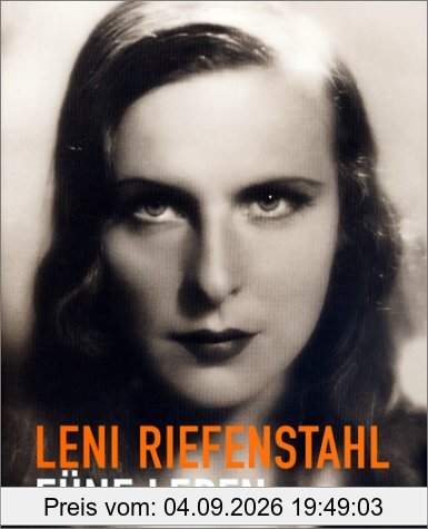 Leni Riefenstahl. Fünf Leben