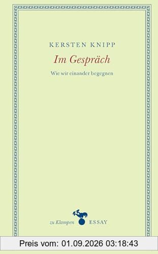 Im Gespräch: Wie wir einander begegnen (zu Klampen Essays)