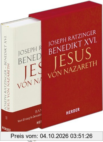 Jesus von Nazareth: Zweiter Teil: Vom Einzug in Jerusalem bis zur Auferstehung. Geschenkausgabe