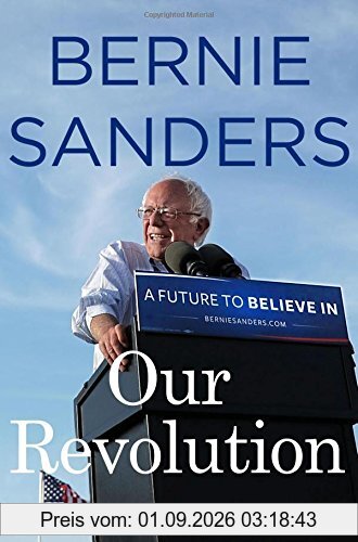 Our Revolution: A Future to Believe in