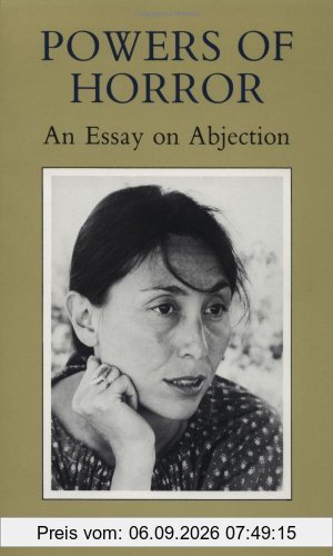 Powers of Horror: An Essay on Abjection (European Perspectives Series)