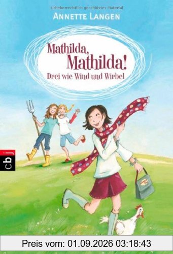 Mathilda, Mathilda! - Drei wie Wind und Wirbel: Band 1