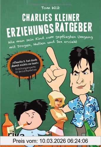 Tom Wilt Charlies Kleiner Erziehungsratgeber