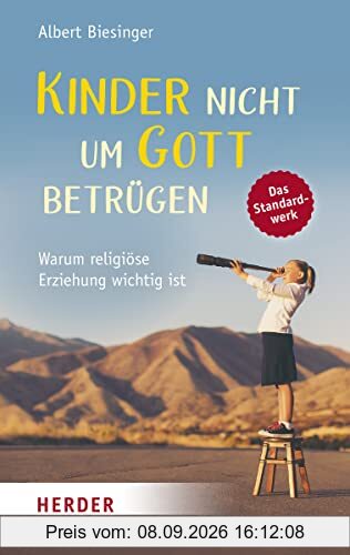 Kinder nicht um Gott betrügen: Warum religiöse Erziehung wichtig ist
