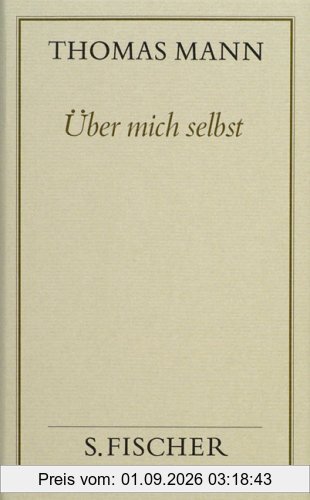 Über mich selbst: Autobiographische Schriften: Bd. 14