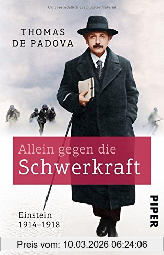 Padova, Thomas de Allein Gegen Die Schwerkraft, Einstein 1914-1918