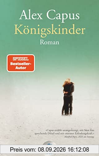 Königskinder: Roman | Capus’ schönste Liebesgeschichte seit ›Léon und Louise‹ – jetzt im Großdruck (dtv großdruck)
