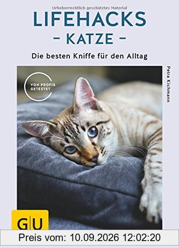 Lifehacks Katze: Die besten Kniffe für den Alltag (GU Tier Spezial)