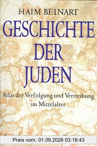 Geschichte der Juden , Atlas der Verfolgung und Vertreibung im Mittelalter