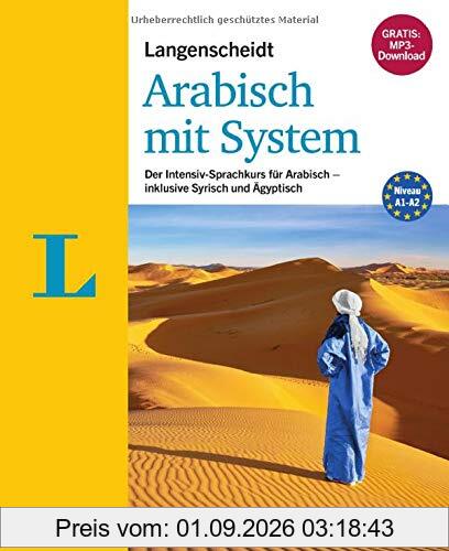 Langenscheidt Arabisch mit System - Sprachkurs für Anfänger und Wiedereinsteiger: Der Intensiv-Sprachkurs für Arabisch – inklusive Syrisch und Ägyptisch (Langenscheidt Sprachkurse mit System)
