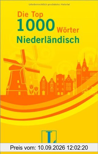 Langenscheidt Die Top 1000 Wörter Niederländisch: Niederländisch - Deutsch