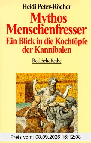 Mythos Menschenfresser: Ein Blick in die Kochtöpfe der Kannibalen