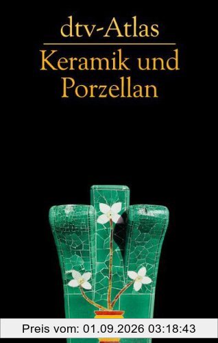 dtv-Atlas Keramik und Porzellan