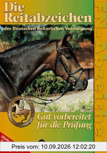 Die Reitabzeichen der Deutschen Reiterlichen Vereinigung - Gut vorbereitet für die Prüfung