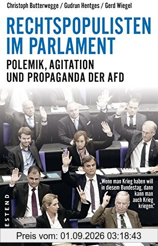 Rechtspopulisten im Parlament: Polemik, Agitation und Propaganda der AfD
