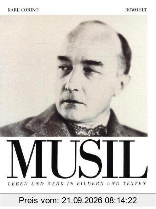 Robert Musil: Leben und Werk in Bildern und Texten
