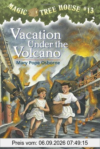 Vacation Under the Volcano (Magic Tree House, No. 13)
