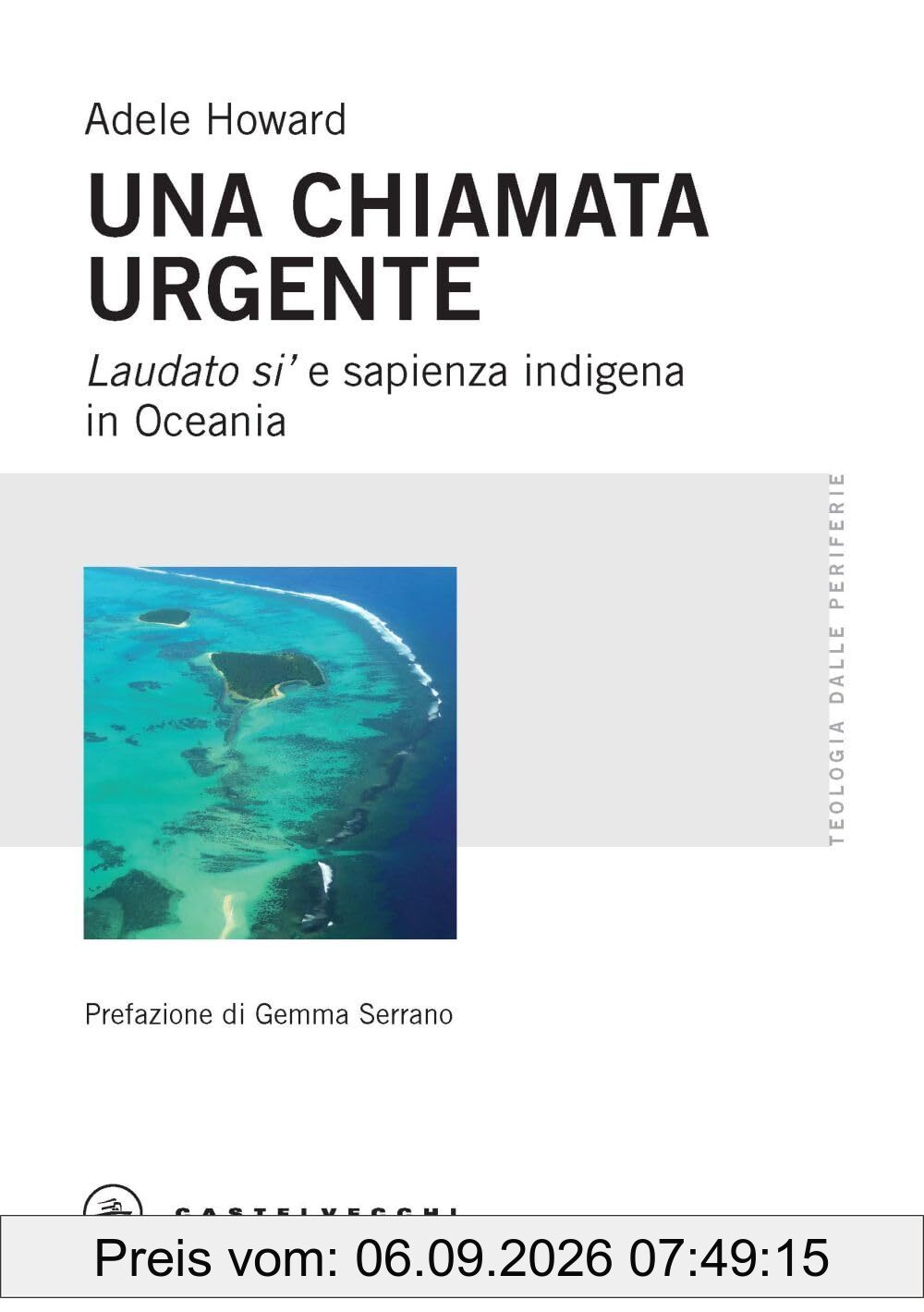 Una chiamata urgente. Laudato si’ e sapienza indigena in Oceania (Teologia dalle periferie)