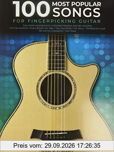 100 Most Popular Songs for Fingerpicking Guitar: Solo Guitar Arrangements in Standard Notation and Tab