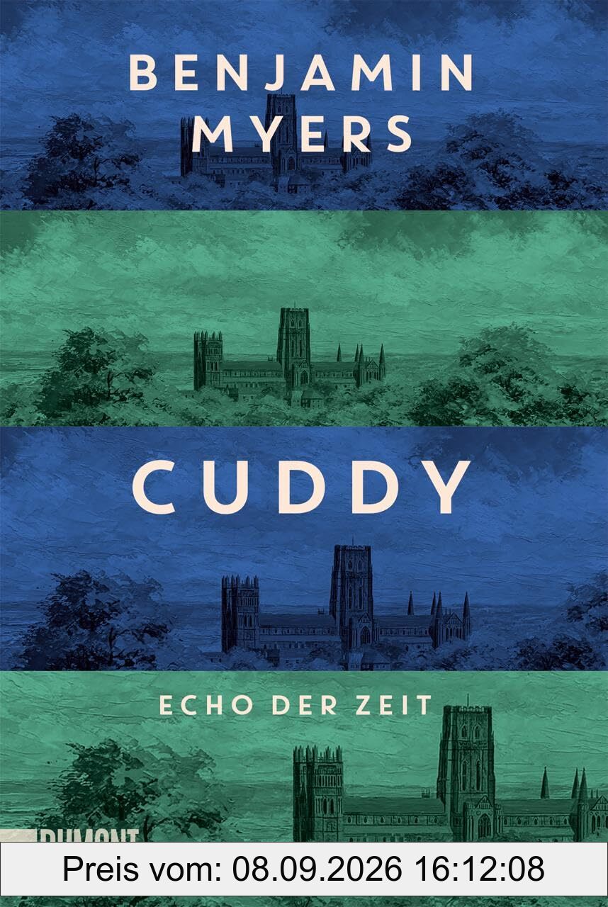 Cuddy – Echo der Zeit: Roman. Vom Autor des Bestsellers ›Offene See‹