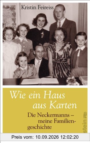 Wie ein Haus aus Karten: Die Neckermanns. Meine Familiengeschichte