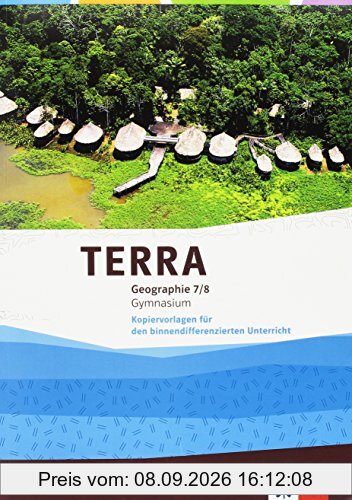 TERRA Geographie 7/8: Kopiervorlagen für den binnendifferenzierenden Unterricht