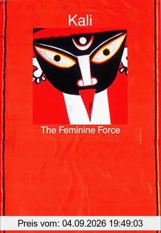 Kali The Feminine Force