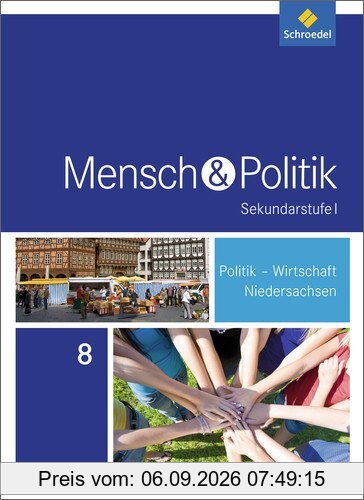 Mensch und Politik SI - Ausgabe 2015 für Niedersachsen: Schülerband 8