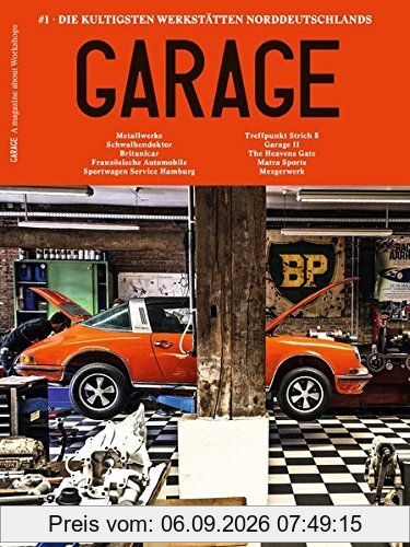 Garage: #1 Die kultigsten Werkstätten Norddeutschlands