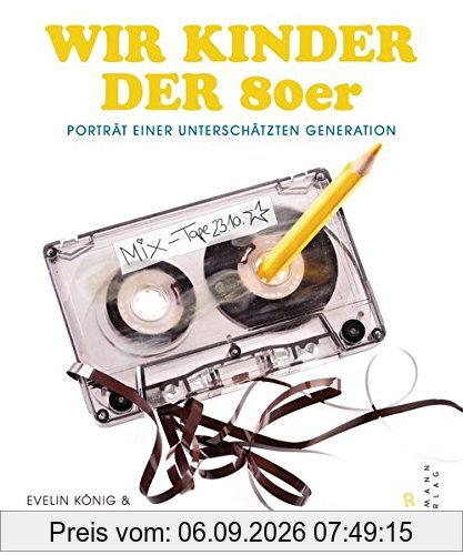 Wir Kinder der 80er: Porträt einer unterschätzten Generation